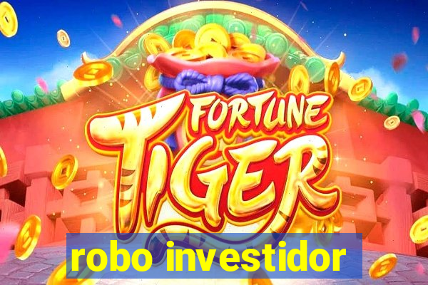 robo investidor